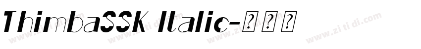 ThimbaSSK Italic字体转换 ThimbaSSK Italic字体转换